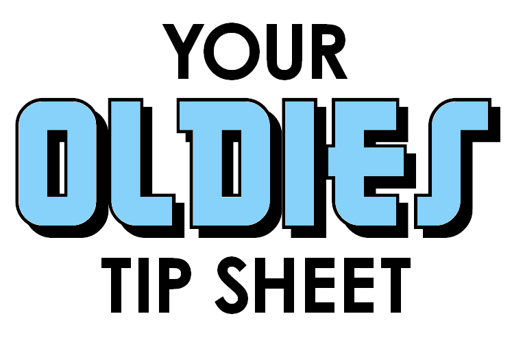Your Oldies Tip Sheet